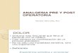 Analgesia Pre y Post Operatoria