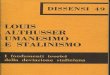Louis Althusser - Umanesimo e Stalinismo