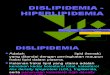 DISLIPIDEMIA - HIPERLIPIDEMIA