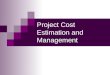 Project Cost Estimation and Management_2006 (1)
