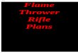Flame Thrower Rifle Complete Plans Paul Rainwater