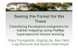 Kara Youngentob - Seeing the forest for the trees: Classifying Eucalyptus subgenera for habitat mapping using hyperspectral remote sensing