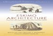 Eskimo Architecture, Dwelling & Structure in the Early Historic Period - M. Lee & G.a. Reinhardt