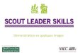 Demonstration Scout Leader Skills - Les Scouts BE