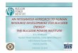 An Integrated Approach to Human Resource Development for Nuclear Energy: The Nuclear Power Institute