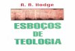 Esboços de Teologia - A. A. Hodge