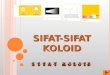 SIFAT-SIFAT KOLOID.ppt