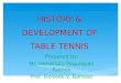 History & Development of Table Tennis
