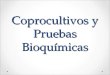 Coprocultivos y Pruebas Bioquímicas