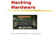 Hack Hardware