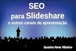 SEO para Slideshare e outros canais de conteúdo