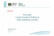 Pre-salt, Local Content Policy & New bidding rounds