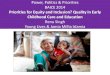Priorities for Equity and Inclusion? Quality in Early Childhood Care and Education
