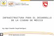 La planeación de la infraestructura (3), Cuarta Reunión Regional 2013, Cuernavaca, Morelos