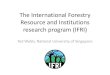 The International Forestry Resource and Institutions research program (IFRI)