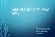 Wireless security using wpa2