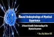 Neuro science and mystical experience