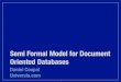 Semi Formal Model for Document Oriented Databases