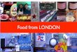 Food from LONDON