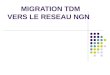 Migration TDM vers le réseaux NGN
