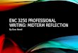 Enc 3250 professional writing: Midterm Reflection