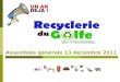 Diaporama AG Recyclerie du Golfe 13 déc 2011