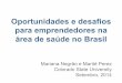 Oportunidades e Desafios para Empreendedores na Área de Saúde - Mariana Negrão e Marite Perez