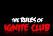 The rules of Ignite club