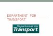 DEPARTMENT FOR TRANSPORT