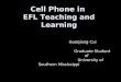 Cell Phone in EFL Teaching and Learning