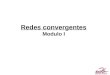Redes convergentes _i