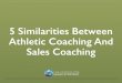 5 parallels between athletic coaching and sales coaching