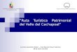 Presentacion U.Chile “La Ruta Patrimonial del Cachapoal Poniente.”