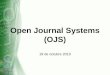 Publicación electrónica usando plataformas de acceso abierto. La experiencia de OJS