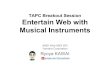 Breakout@TPAC 2013 (Entertain Web with Musical Instruments)