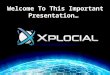 Xplocial 2.0 Presentation (PowerPoint)