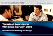 Terminal Services in Windows Server® 2008