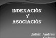 Indexacion Y Asociacion
