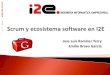 Scrum y ecosistema software en i2e