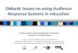 Didactic issues on using Audience Response Systems in education