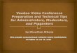 Voodoo video conference preparation - presenters