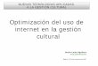 Optimización del uso de internet en la gestión cultural