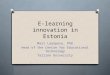Education in Estonia: PISA and e-learning