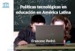 Políticas tecnológicas en educación en América Latina