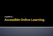 Accessible Online Learning and UDL