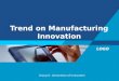 Trend on manufacturing innovation new