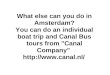 Boat Canal Trip Amsterdam