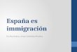 España+es inmigracion