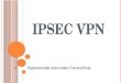 IPSec  VPN