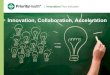 Innovate Collaborate & Accelerate